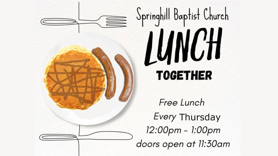 Springhill Baptist Church Pancake and Sausage Lunch Every Thursday