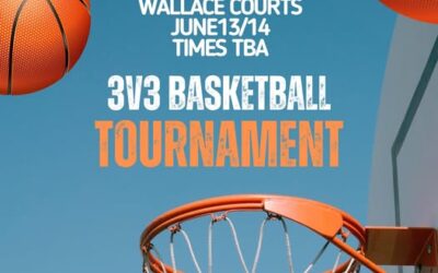 Wallace Courts 3V3 Basketball Tournament June 13/14