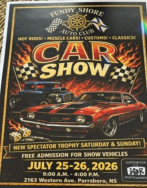 Fundy Shore Auto Club 26th Annual Show and Shine July 25th – 26th