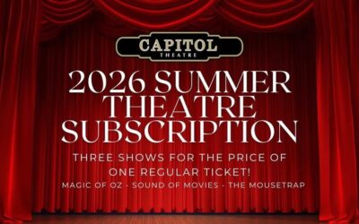 Capitol Theatre in Oxford 2026 Summer Theatre Subscription ONLY TEN PASSES LEFT!!!