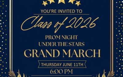 Class of 2026 Prom Night Under the Stars GRAND MARCH Thursday June 11