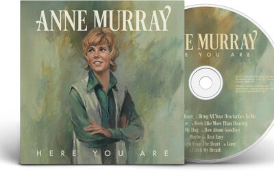ANNE MURRAY ANNOUNCES, HERE YOU ARE, A NEW ALBUM OF 11 NEWLY FOUND UNRELEASED SONGS