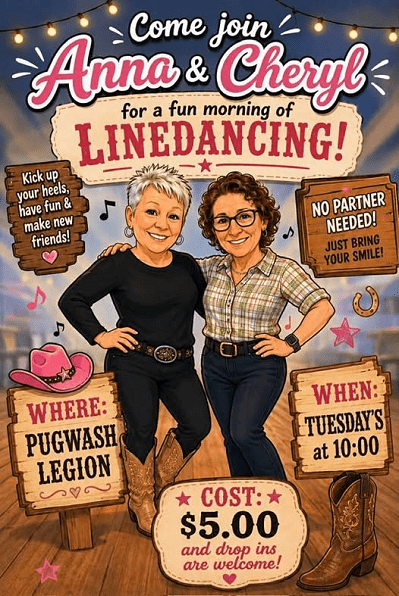 Line Dancing Tuesdays at the Pugwash Legion With Anna and Cheryl.
