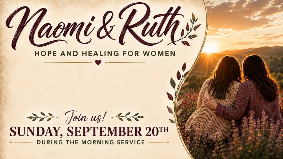 Open Arms Baptist Church Presents: Naomi & Ruth Hope and Healing for Women