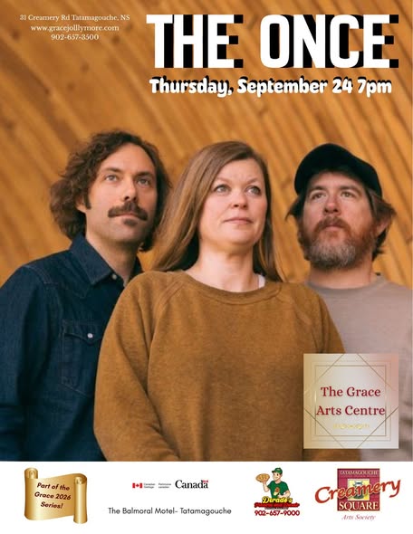 The Grace Arts Centre, Tatamagouche NS Presents: The Once September 24 and Anne Of Green Gables The Musical-Oct-1-10