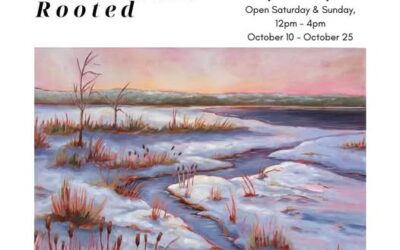 Parrsboro Creative Presents ‘Rooted’ An exhibition of landscape paintings by Brea Best October 10 – 25 Open on Saturday and Sundays