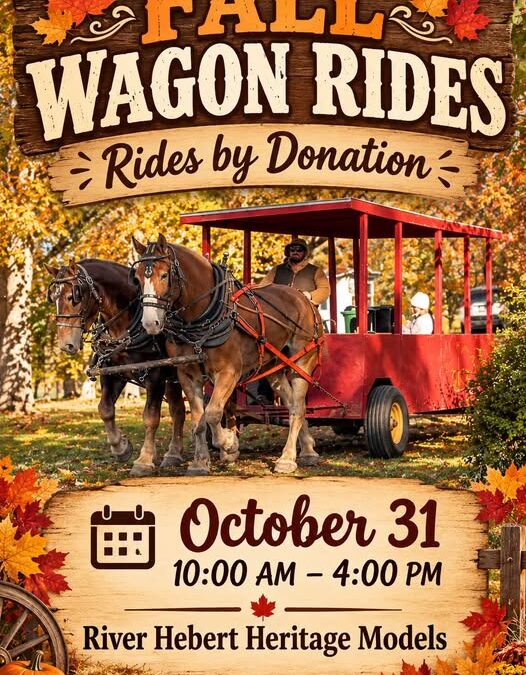 Stoney Hollow Farm Presents: Fall Wagon Rides By Donation October 31River Hebert Heritage Models