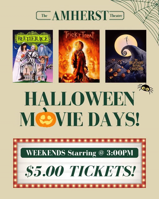 Amherst Theatre Presents: Three Popular Movies for Halloween at $5 per person after 3 pm