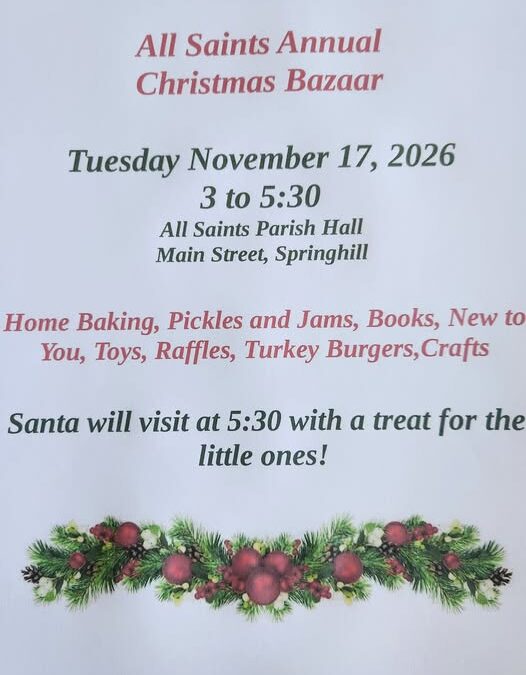All Saints Christmas Bazaar: To pre-order turkey burgers please call Cathy at 902-669-5115. Thanks!