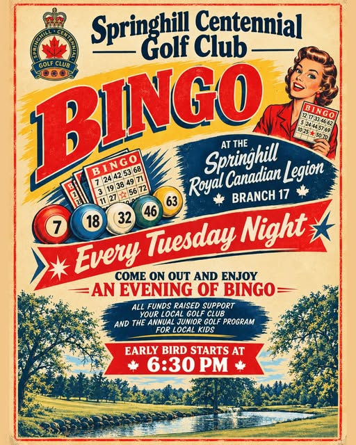 Springhill Royal Canadian Legion Branch 17 Presents: Springhill Centennial GOLF Course Bingo Tuesday Nights