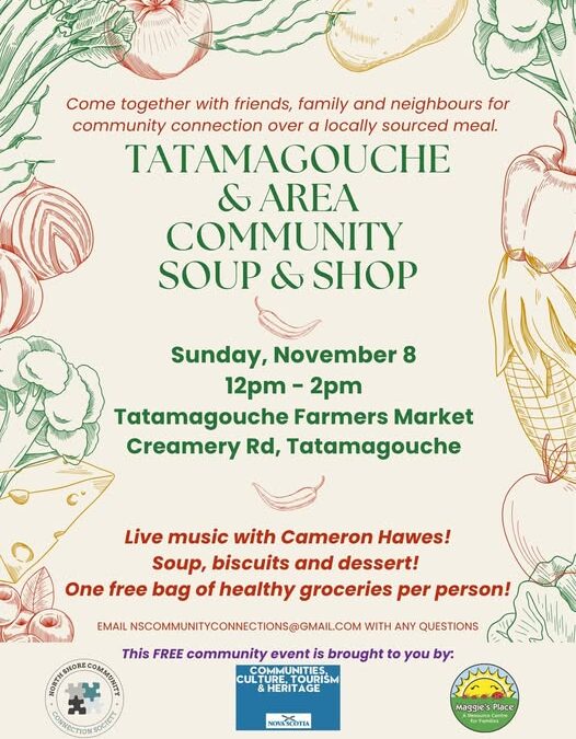 North Shore Community Connection Society Presents: Tatamagouche & Area Soup & Shop Sunday November 8